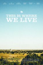 Watch This Is Where We Live Zmovies