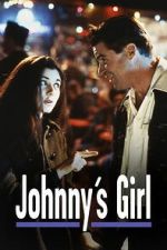Watch Johnny\'s Girl Zmovies