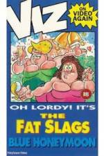 Watch Viz-Fat Slags-Blue Honeymoon Zmovies