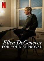 Watch Ellen DeGeneres: For Your Approval (TV Special 2024) Zmovies