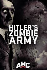 Watch Supernatural Nazis: Hitler\'s Zombie Army Zmovies
