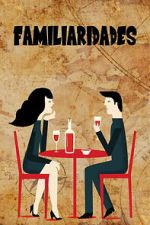 Watch Familiarities Zmovies