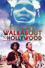 Watch Walkabout to Hollywood Zmovies