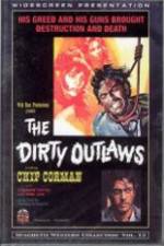 Watch The Dirty Outlaws Zmovies