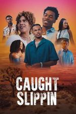 Watch Caught Slippin Zmovies