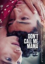 Watch Don\'t Call Me Mama Zmovies