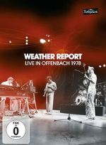 Watch Weather Report: Live in Offenbach 1978 Zmovies