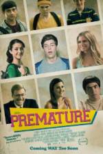 Watch Premature Zmovies