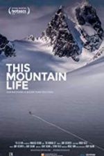 Watch This Mountain Life Zmovies