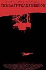 Watch The Last Transmission Zmovies