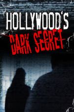 Watch Hollywood's Dark Secret Zmovies