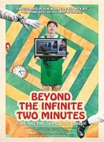 Watch Beyond the Infinite Two Minutes Zmovies