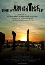 Watch Gobeklitepe: The World\'s First Temple Zmovies