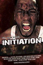 Watch Initiation Zmovies