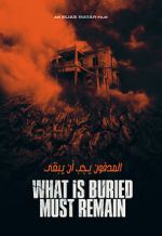 Watch What Is Buried Must Remain Zmovies