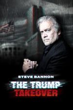 Watch Steve Bannon: The Trump Takeover Zmovies
