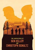 Watch The Adventures of Ben Keller and Christoph Schultz Zmovies