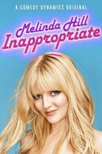 Watch Melinda Hill: Inappropriate Zmovies