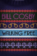 Watch Bill Cosby: Walking Free Zmovies