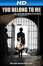 Watch You Belong to Me: Sex, Race and Murder in the South Zmovies