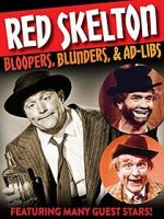 Watch Red Skelton: Bloopers, Blunders and Ad-Libs Zmovies