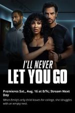 Watch Ill Never Let You Go Zmovies