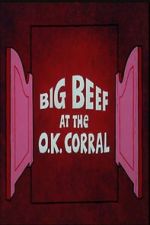 Watch Big Beef at the O.K. Corral Zmovies