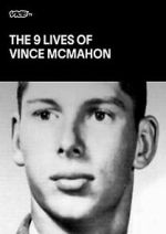Watch The Nine Lives of Vince McMahon Zmovies