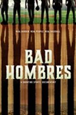 Watch Bad Hombres Zmovies