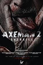 Watch Axeman 2: Overkill Zmovies