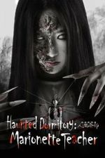 Watch Haunted Dormitory: Marionette Teacher Zmovies