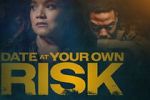 Watch Date at Your Own Risk Zmovies