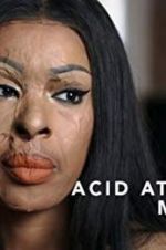 Watch Acid Attack: My Story Zmovies