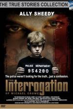 Watch The Interrogation of Michael Crowe Zmovies