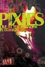 Watch Pixies : Live At The Paradise In Boston Zmovies
