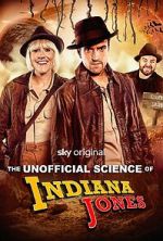 Watch The Unofficial Science of Indiana Jones Zmovies