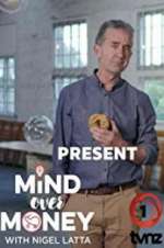 Watch Nigel Latta's Mind Over Money Zmovies