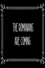 Watch The Romanians Are Coming Zmovies