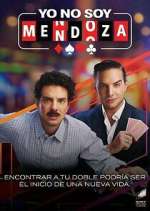 Watch Yo no soy Mendoza Zmovies