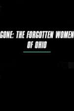 Watch Gone The Forgotten Women of Ohio Zmovies