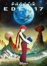 Watch Phoenix: Eden 17 Zmovies