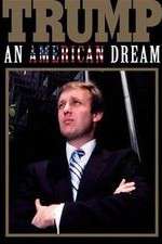 Watch Trump: An American Dream Zmovies