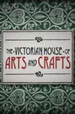 Watch The Victorian House of Arts and Crafts Zmovies