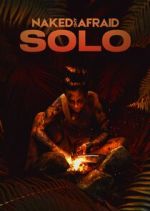 Watch Naked and Afraid: Solo Zmovies