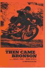 Watch Then Came Bronson Zmovies