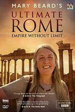 Watch Mary Beard's Ultimate Rome: Empire Without Limit Zmovies