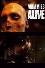 Watch Mummies Alive Zmovies
