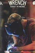 Watch Wrench Against the Machine Zmovies