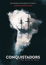 Watch Conquistadors: The Rise and Fall Zmovies