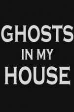 Watch Ghosts in My House Zmovies